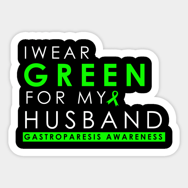 I Wear Green For My Husband - Gastroparesis Sticker by Crimsonwolf28